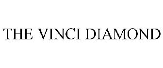 THE VINCI DIAMOND