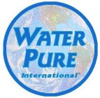 WATER PURE INTERNATIONAL
