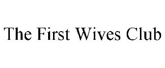 THE FIRST WIVES CLUB
