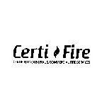 CERTI FIRE CERTIFIED INDUSTRIAL & COMMERCIAL FIRE SERVICES