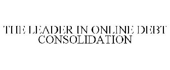 THE LEADER IN ONLINE DEBT CONSOLIDATION