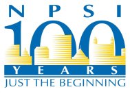 NPSI 100 YEARS JUST THE BEGINNING