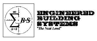 E+B·S S=0 ENGINEERED BUILDING SYSTEMS 