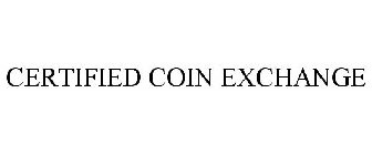 CERTIFIED COIN EXCHANGE