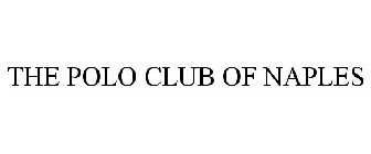 THE POLO CLUB OF NAPLES
