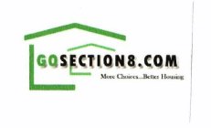 GO SECTION8.COM MORE CHOICES...BETTER HOUSING
