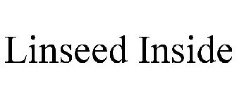 LINSEED INSIDE