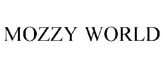 MOZZY WORLD