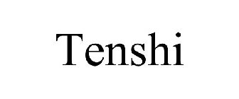 TENSHI