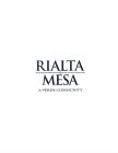 RIALTA MESA A VERDE COMMUNITY