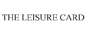 THE LEISURE CARD