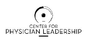 CENTER FOR PHYSICIAN LEADERSHIP