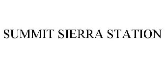 SUMMIT SIERRA STATION