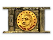 UNLOCK THE ANCIENT MAGIC BUDDHA BUTTER