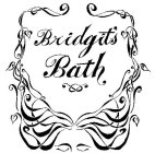 BRIDGIT'S BATH