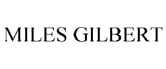 MILES GILBERT