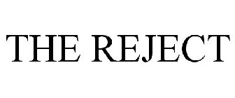 THE REJECT