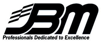 JBM PROFESSIONALS DEDICATED TO EXCELLENCE