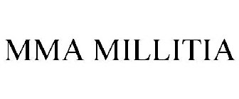 MMA MILLITIA