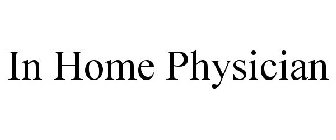 IN HOME PHYSICIAN