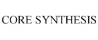 CORE SYNTHESIS