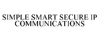 SIMPLE SMART SECURE IP COMMUNICATIONS