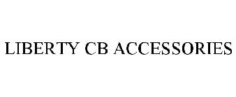 LIBERTY CB ACCESSORIES