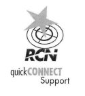 RCN QUICK CONNECT SUPPORT