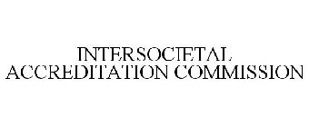 INTERSOCIETAL ACCREDITATION COMMISSION