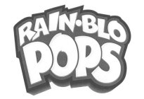 RAIN·BLO POPS