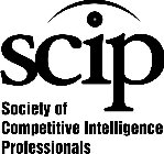 SCIP SOCIETY OF COMPETITIVE INTELLIGENCE PROFESSIONALS