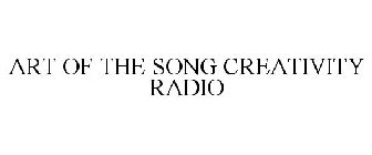 ART OF THE SONG CREATIVITY RADIO