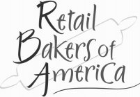 RETAIL BAKERS OF AMERICA
