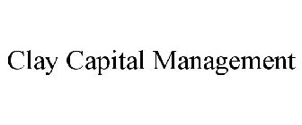 CLAY CAPITAL MANAGEMENT