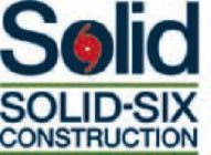 SOLID SOLID-SIX CONSTRUCTION