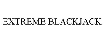 EXTREME BLACKJACK