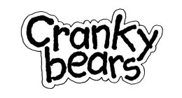 CRANKY BEARS