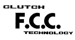 CLUTCH F.C.C. TECHNOLOGY