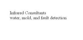 INFRARED CONSULTANTS WATER, MOLD, AND FAULT DETECTION