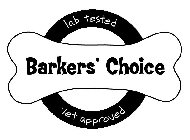 BARKER'S CHOICE LAB TESTED VET APPROVED