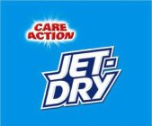 JET-DRY CARE ACTION