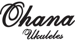 OHANA UKULELES