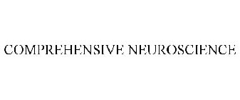 COMPREHENSIVE NEUROSCIENCE