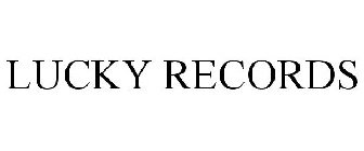 LUCKY RECORDS