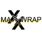 MAXXWRAP XX