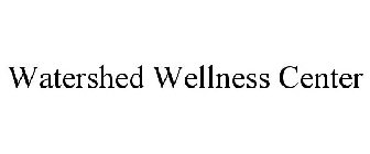 WATERSHED WELLNESS CENTER