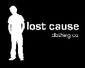 LOST CAUSE CLOTHING CO.