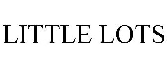 LITTLE LOTS