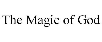 THE MAGIC OF GOD