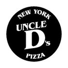 NEW YORK UNCLE D'S PIZZA